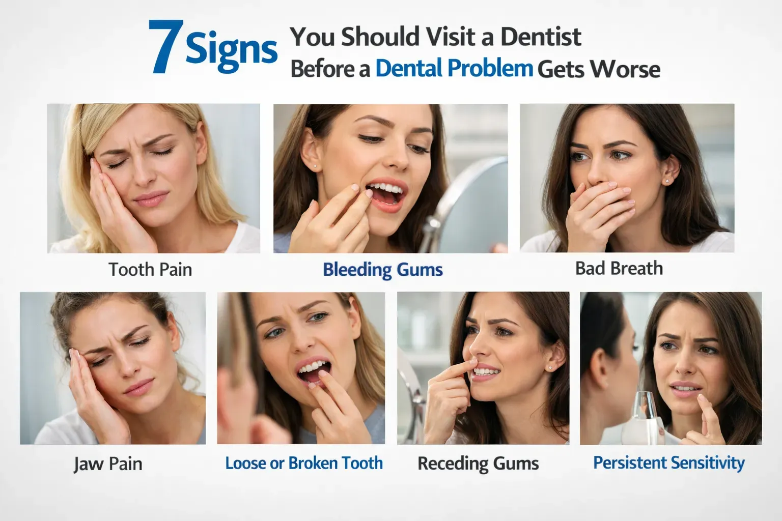 7 Signs You Need to Visit a Dentist ASAP